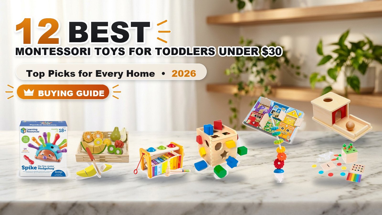 12 Best Montessori Toys for Toddlers Under $30 in 2026 - best Montessori toys for toddlers