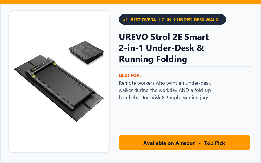 UREVO Strol 2E Smart 2-in-1 Under-Desk & Running Folding Treadmill - Best Overall 2-in-1 Under-Desk Walking & Light Jogging Pad Under $300 (7 Best Walking Pads Under $300)