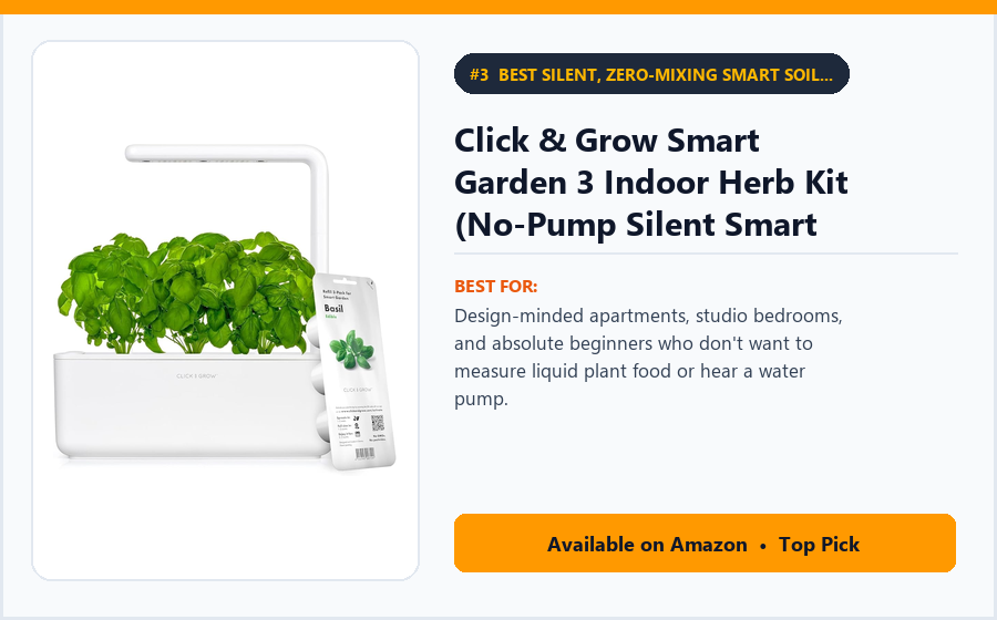Click & Grow Smart Garden 3 Indoor Herb Kit (No-Pump Silent Smart Soil Pods) - Best Silent, Zero-Mixing Smart Soil Indoor Herb Garden (best indoor herb garden kits)