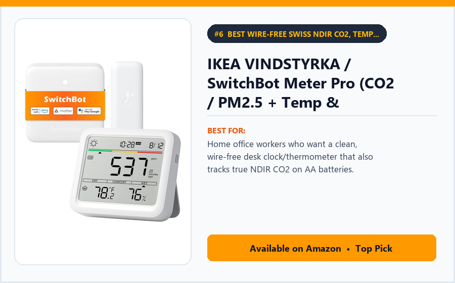 IKEA VINDSTYRKA / SwitchBot Meter Pro (CO2 / PM2.5 + Temp & Humidity Smart Display) IKEA VINDSTYRKA / SwitchBot Meter Pro (CO2 / PM2.5 + Temp & Humidity Smart Display) - Best Wire-Free Swiss NDIR CO2, Temp & Humidity Desk Monitor Under $75 (best indoor air quality monitors under $100)