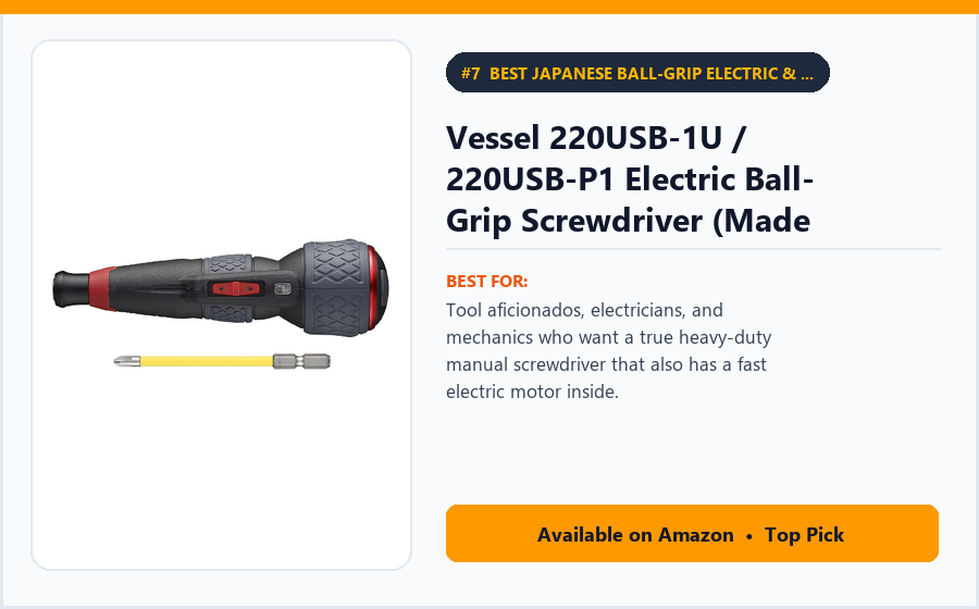 Vessel 220USB-1U / 220USB-P1 Electric Ball-Grip Screwdriver (Made in Japan) - Best Japanese Ball-Grip Electric & Manual Hybrid Screwdriver Under $55 (best electric screwdrivers under $60)