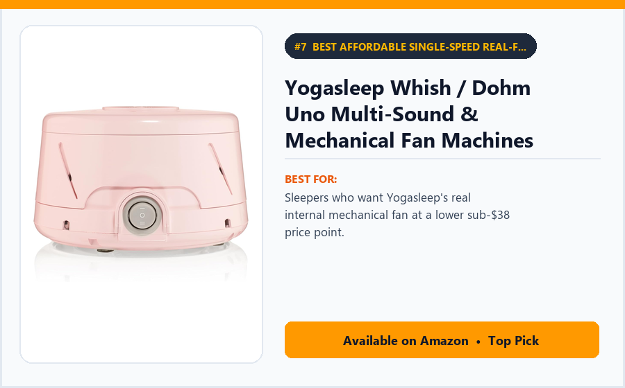 Yogasleep Whish / Dohm Uno Multi-Sound & Mechanical Fan Machines - Best Affordable Single-Speed Real-Fan Mechanical White Noise Machine (best office chair cushions under $50)