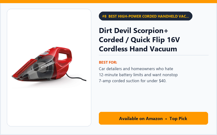 Dirt Devil Scorpion+ Corded / Quick Flip 16V Cordless Hand Vacuum - Best High-Power Corded Handheld Vacuum Under $40 (Never Dies Mid-Clean) (best handheld vacuums under $100)