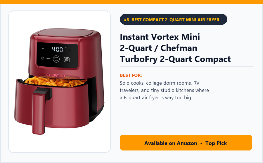 Instant Vortex Mini 2-Quart / Chefman TurboFry 2-Quart Compact Personal Air Fryer - Best Compact 2-Quart Mini Air Fryer for Singles, Couples & Dorms Under $50 (best air fryers under $100)