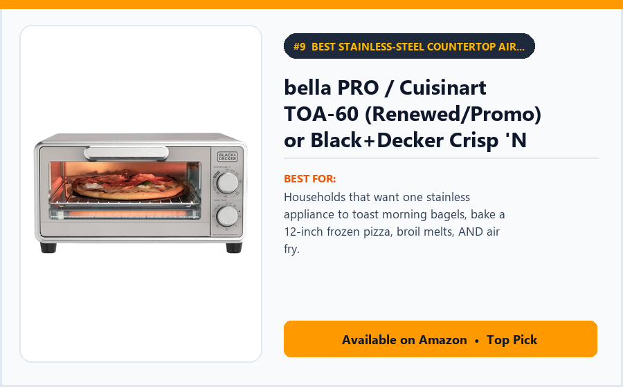 bella PRO / Cuisinart TOA-60 (Renewed/Promo) or Black+Decker Crisp 'N Bake Air Fry Toaster Oven - Best Stainless-Steel Countertop Air Fry Toaster Oven Under $100 (best air fryers under $100)