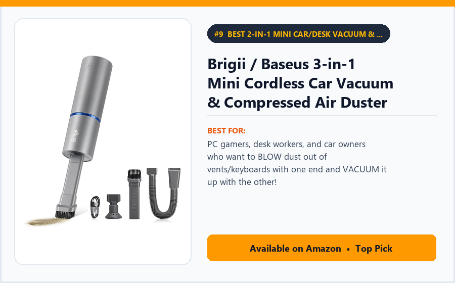 Brigii / Baseus 3-in-1 Mini Cordless Car Vacuum & Compressed Air Duster (Brushless USB-C) - Best 2-in-1 Mini Car/Desk Vacuum & Compressed Air Blower Under $50 (best handheld vacuums under $100)
