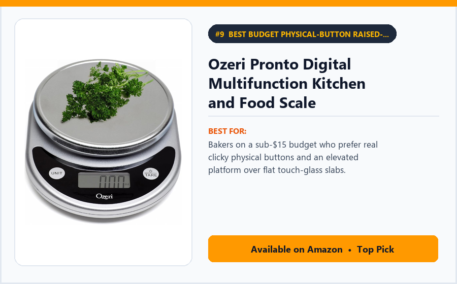 Ozeri Pronto Digital Multifunction Kitchen and Food Scale - Best Budget Physical-Button Raised-Platform Scale Under $15 (best digital kitchen scales under $30)