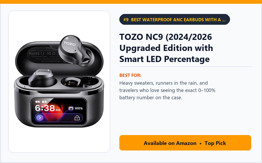 TOZO NC9 (2024/2026 Upgraded Edition with Smart LED Percentage Display) - Best Waterproof ANC Earbuds with a Digital Battery Screen Under $40 (best wireless earbuds under $75)
