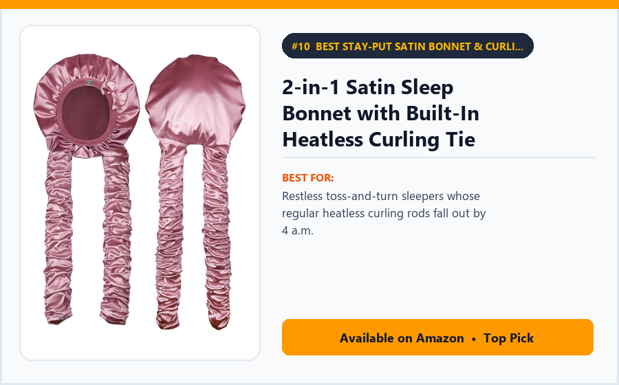 2-in-1 Satin Sleep Bonnet with Built-In Heatless Curling Tie Ribbon - Best Stay-Put Satin Bonnet & Curling Rod Combo Under $20 (best heatless curling tools)