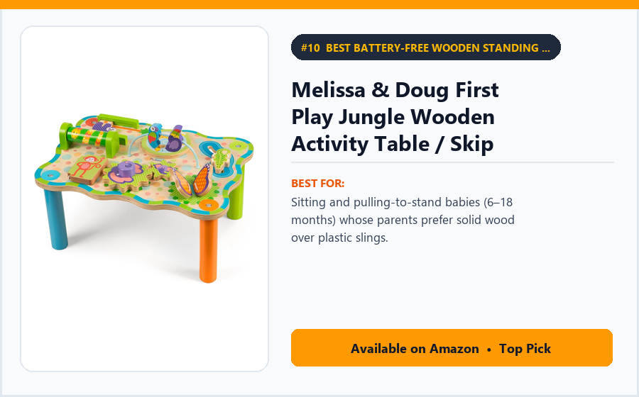 Melissa & Doug First Play Jungle Wooden Activity Table / Skip Hop Play Center - Best Battery-Free Wooden Standing Activity Center Table Under $80 (best baby activity centers under $100)